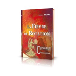 6.LA FIEVRE DE ROTATION -...